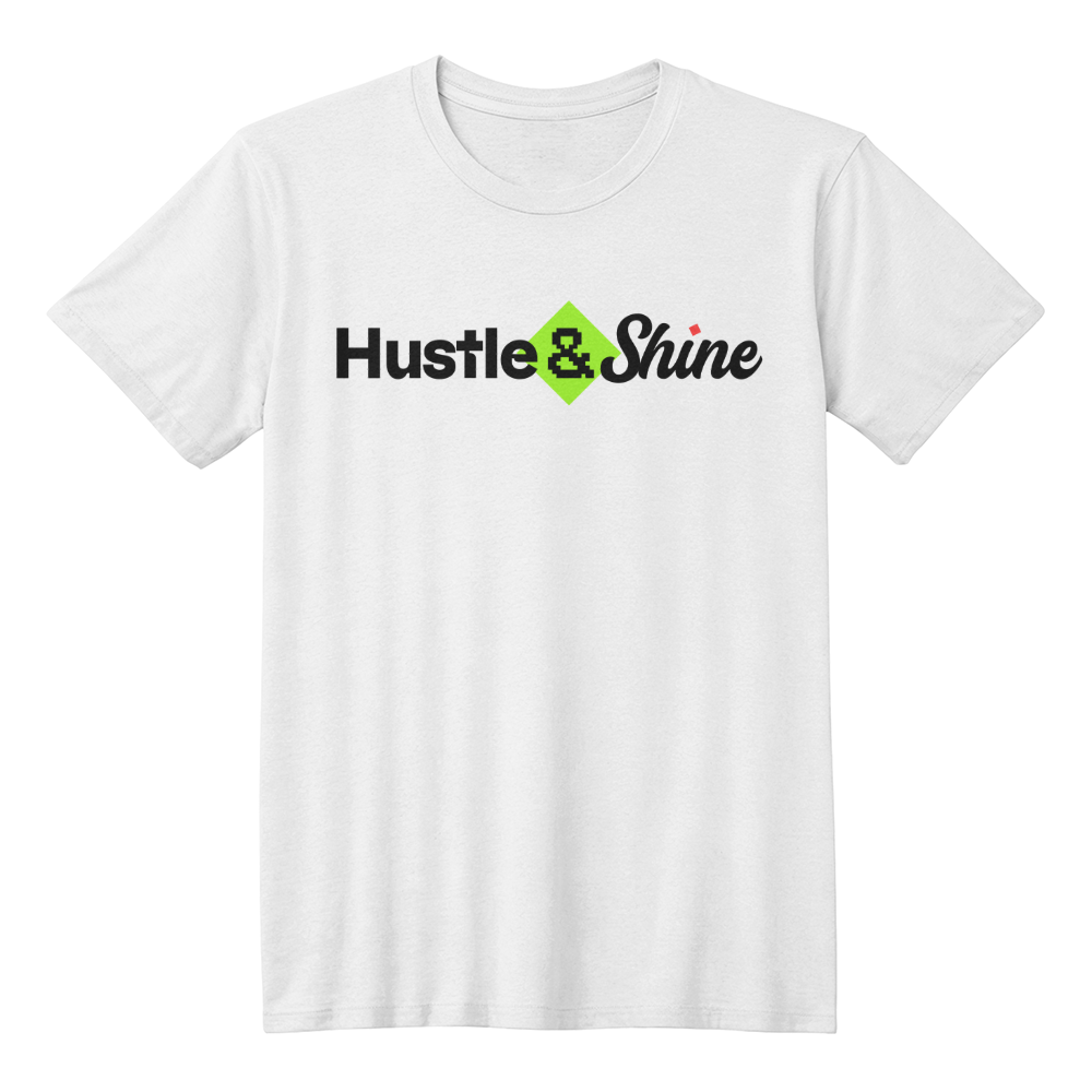 Hustle & Shine White Tee