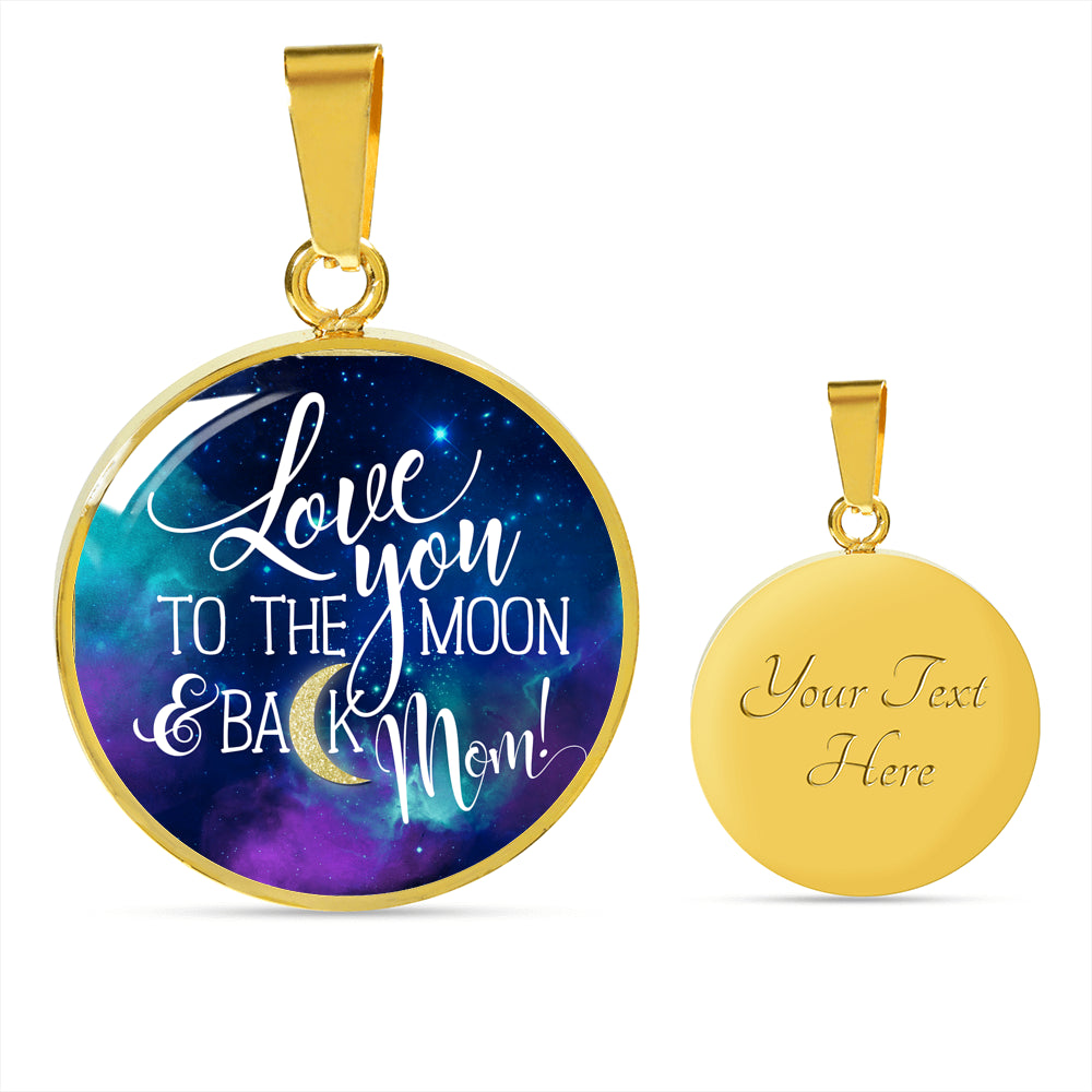 Sample Circle Pendant - Love You To The Moon & Back